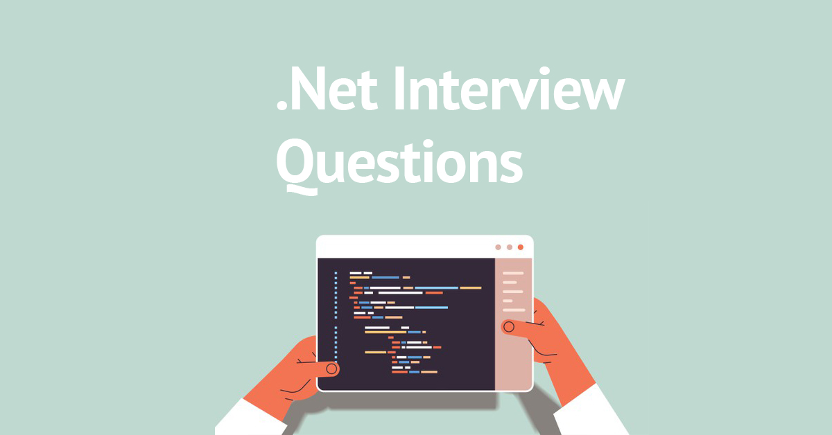 .Net Interview Questions - FreshersWorld Blog