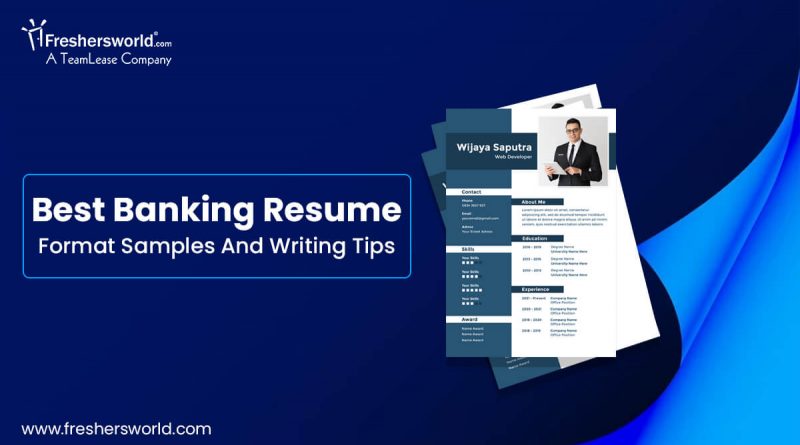 Best Banking Resume Format Samples And Writing Tips